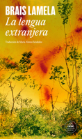 La lengua extranjera / What Remains (Spanish Edition) 8439746997 Book Cover