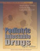 Teddy Bear Book: Pediatric Injectable Drugs 1585281581 Book Cover