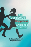 The #Dubai30x30 Happiness Challenge: The Employee Playbook 9948618084 Book Cover
