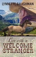 Love With A Welcome Stranger 160154314X Book Cover