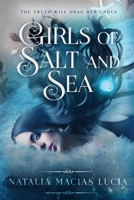 Girls of Salt and Sea B0B576XGBD Book Cover