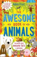 The Awesome Book Of Animals 1408885131 Book Cover