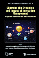 Changing the Dynamics and Impact of Innovation Management: A Systems Approach and the ISO Standard (On Technology Management) 1800612095 Book Cover