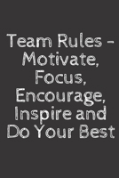Team Rules: Team Rules  Lined Notebook /Journal Gift ,100 pages 6*/9*, Soft Cover ,matte  Cover 1661915663 Book Cover