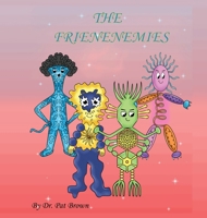 The Frienenemies: Under the Microscope Blood Changes Everything 1960625489 Book Cover