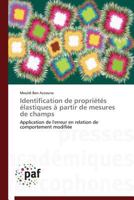 Identification de Propria(c)Ta(c)S A(c)Lastiques a Partir de Mesures de Champs 3841628982 Book Cover
