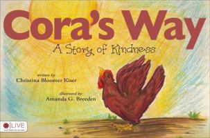 Cora's Way-A Story of Kindness 1629025623 Book Cover