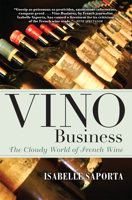 Vino Business: The Cloudy World of French Wine 0802125700 Book Cover