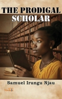 The Prodigal Scholar 9914760368 Book Cover