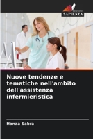 Nuove tendenze e tematiche nell'ambito dell'assistenza infermieristica (Italian Edition) 620983471X Book Cover