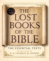 The Lost Books of the Bible: The Essential Texts 1250437504 Book Cover