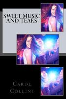 Sweet Music and Tears 1523785543 Book Cover