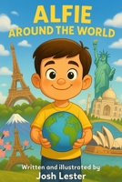 Alfie Around the World B0FNCM8XMV Book Cover