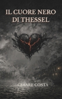 Il Cuorenero di Thessel (Italian Edition) B0GXF3BX1C Book Cover