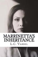 Marrinetta's Inheritance 153361539X Book Cover