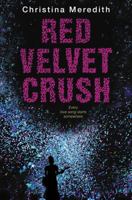 Red Velvet Crush 0062062271 Book Cover