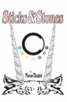 Sticks & Stones 0595289312 Book Cover