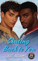 Skating Back to You (Hockey Hearts) 1735568090 Book Cover