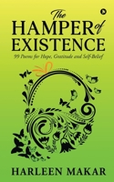 The Hamper of Existence: 99 Poems for Hope, Gratitude and Self-Belief 168523352X Book Cover