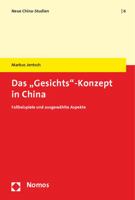 Das 'Gesichts'-Konzept in China: Fallbeispiele Und Ausgewahlte Aspekte 3848718782 Book Cover