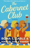The Cabernet Club B0FRSSHSPC Book Cover