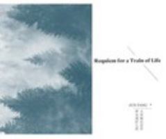 Requiem for a Train of Life 0464611334 Book Cover