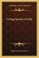 Living Sparks of Life 1162773669 Book Cover