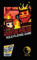 ADVENTURE PERILOUS The Role-Playing Game 1365238261 Book Cover