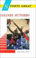 Sports Great Dikembe Mutombo 0766012670 Book Cover