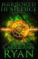 Harbored in Silence 1636951872 Book Cover