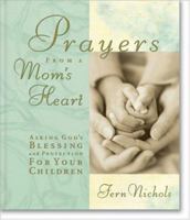 Prayers from a Mom's Heart 0310984742 Book Cover