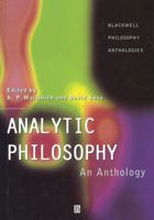 Analytic Philosophy: An Anthology (Blackwell Philosophy Anthologies (Paper)) 0631216472 Book Cover