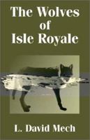 The Wolves of Isle Royale 1410202496 Book Cover