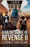 A Razor's Edge of Revenge 2: A Double Edge Blade 1963855019 Book Cover