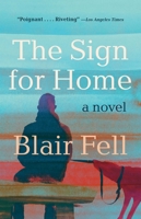 The Sign for Home: A Novel 1982175966 Book Cover