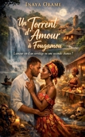 Un torrent d'amour à Fougamou (French Edition) B0GSN873J3 Book Cover