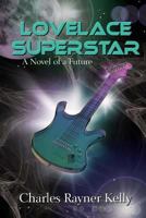 Lovelace Superstar 1613097794 Book Cover