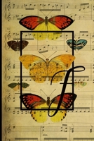 Letter "F" - Monogram Butterfly Music Journal - Blank Score Sheets: 120 pages to write your music compositions 1699840601 Book Cover