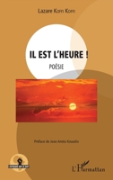 Il est l'heure ! Poésie (L'Afrique Qui Se Bat) (French Edition) 2343189641 Book Cover
