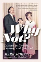 Why Not?: Lessons on Comedy, Courage, and Chutzpah 1954641168 Book Cover