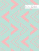 Cool School: Large College Ruled Notebook for Homework School or Work Mint with Thick Pink Arrows 109985914X Book Cover