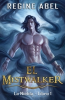 El Mistwalker 199885762X Book Cover