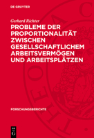Probleme Der Proportionalität Zwischen Gesellschaftlichem Arbeitsvermögen Und Arbeitsplätzen: (Insbesondere in Der Volkseigenen Industrie) 3112773128 Book Cover
