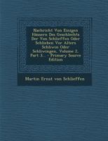 Nachricht Von Einigen H�usern Des Geschlechts Der Von Schlieffen Oder Schlieben VOR Alters Schliwin Oder Schliwingen, Volume 2, Part 3... 1272921239 Book Cover