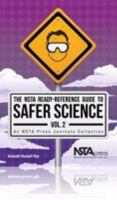 The NSTA Ready-Reference Guide to Safer Science, Volume 2 (Grades 5-8) - PB215X2 1936959062 Book Cover