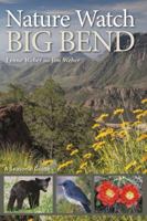 Nature Watch Big Bend: A Seasonal Guide 1623494966 Book Cover