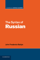 The Syntax of Russian 1107414555 Book Cover