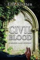 Civil Blood: A Mirror Lake Mystery 1946063436 Book Cover