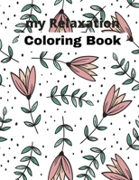my Relaxation Coloring Book: fuck the tense world Funny and Relaxing Activity for adult Different Coloring Pages B08QLTHVC2 Book Cover