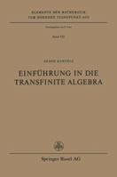 Einfuhrung in Die Transfinite Algebra 3764307358 Book Cover